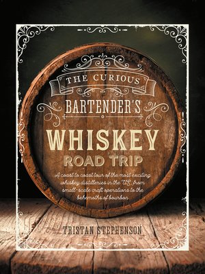 cover image of The Curious Bartender's Whiskey Road Trip